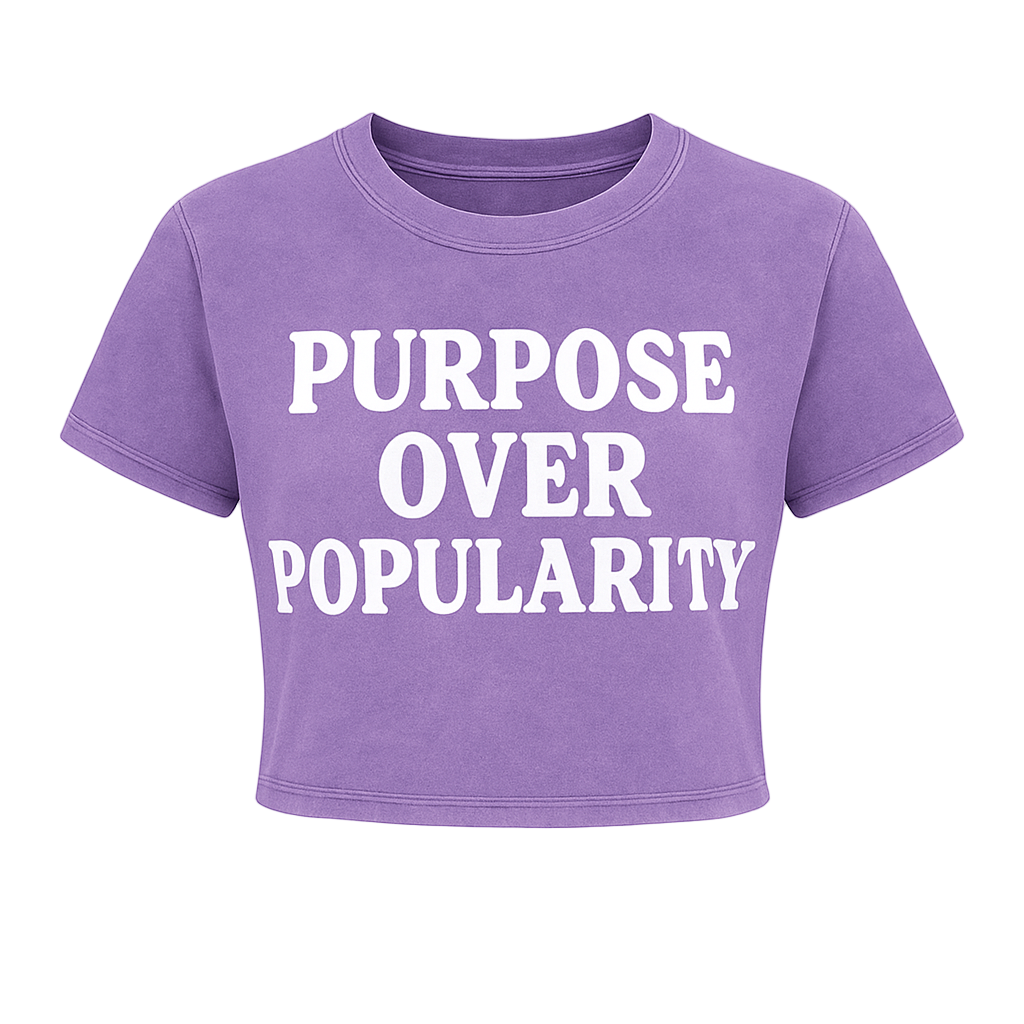 PURPOSE OVER POPULARITY CROPPED WOMEN’S TEE