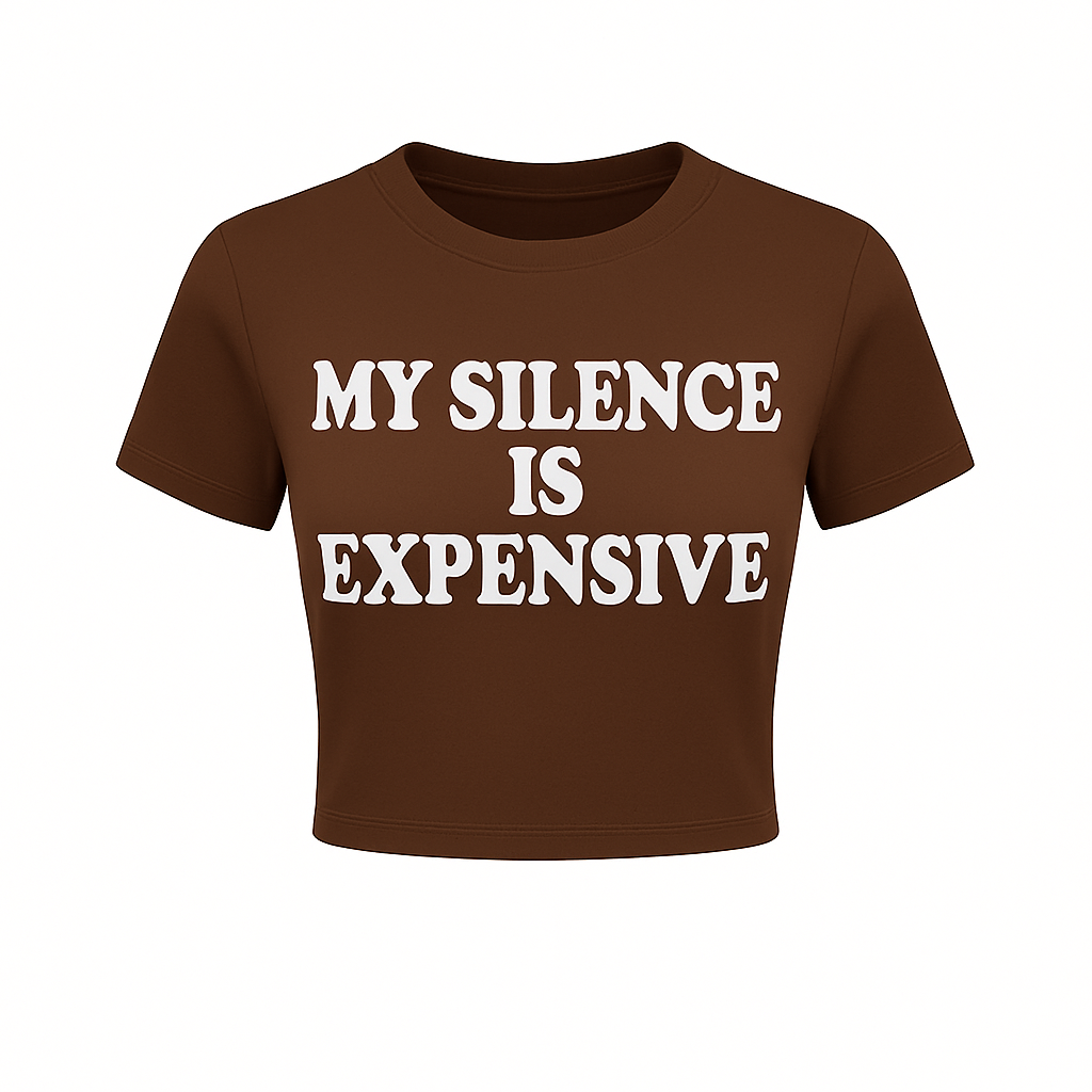My Silence Is Expensive Crop Tee (Women’s)