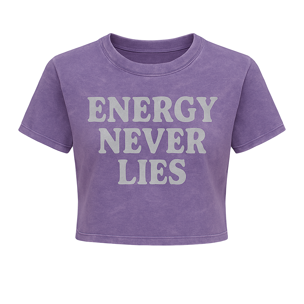 ENERGY NEVER LIES CROPPED WOMEN’S TEE