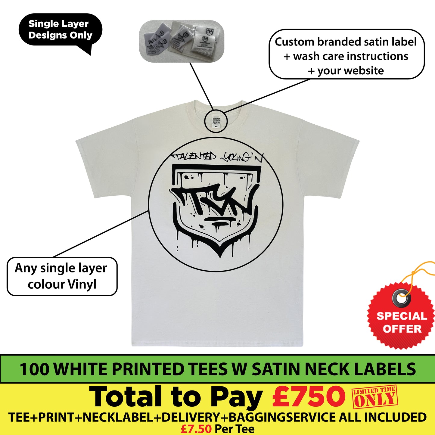 100 Custom White Tees With Custom Satin Label + Single Color Print £7.50/pc