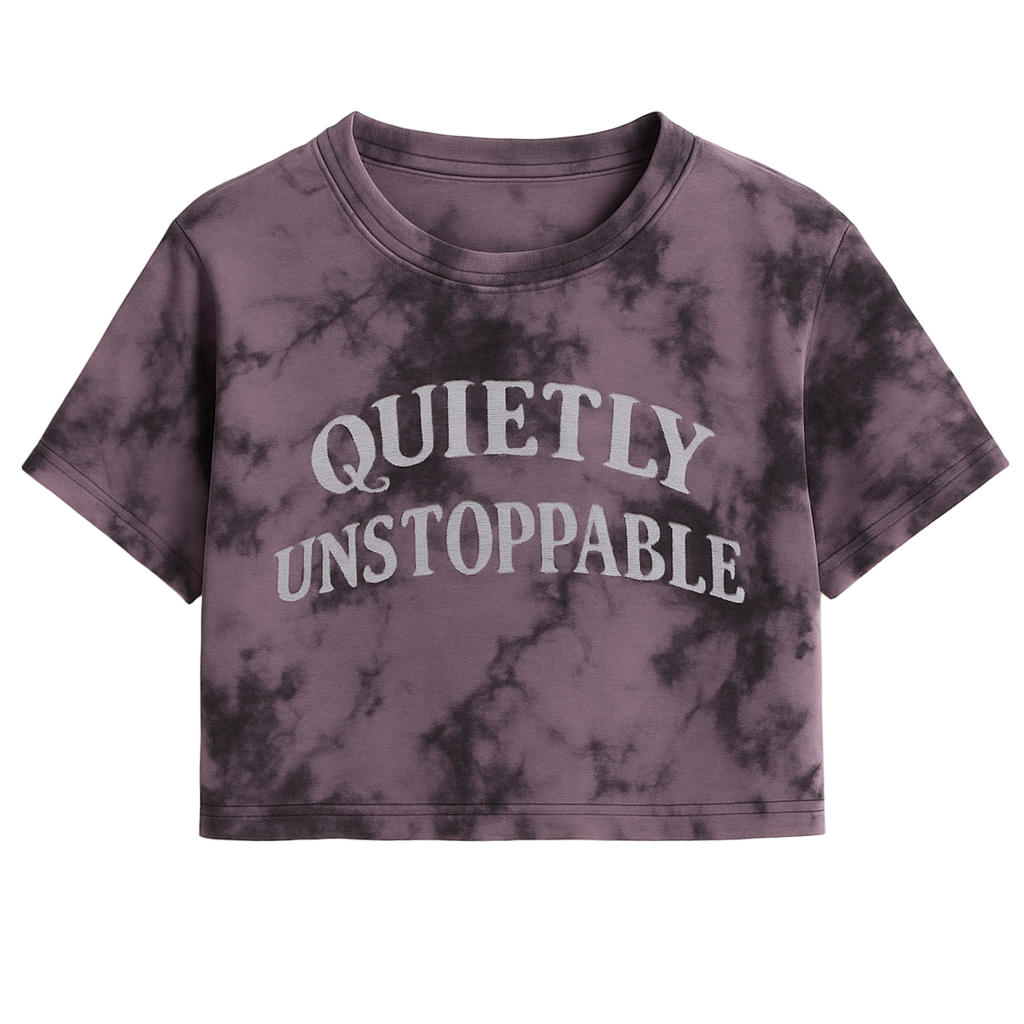 QUIETLY UNSTOPPABLE CROPPED WOMEN’S TEE