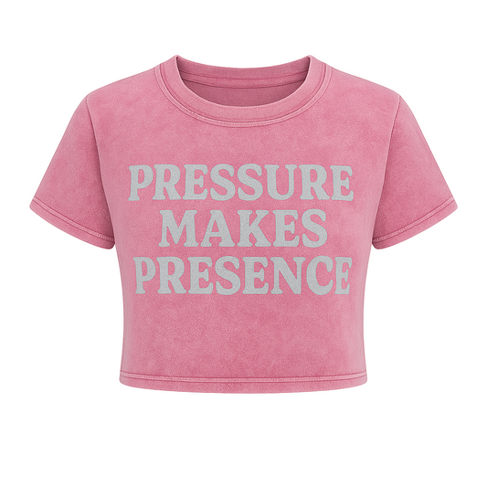 PRESSURE MAKES PRESENCE CROPPED WOMEN’S TEE