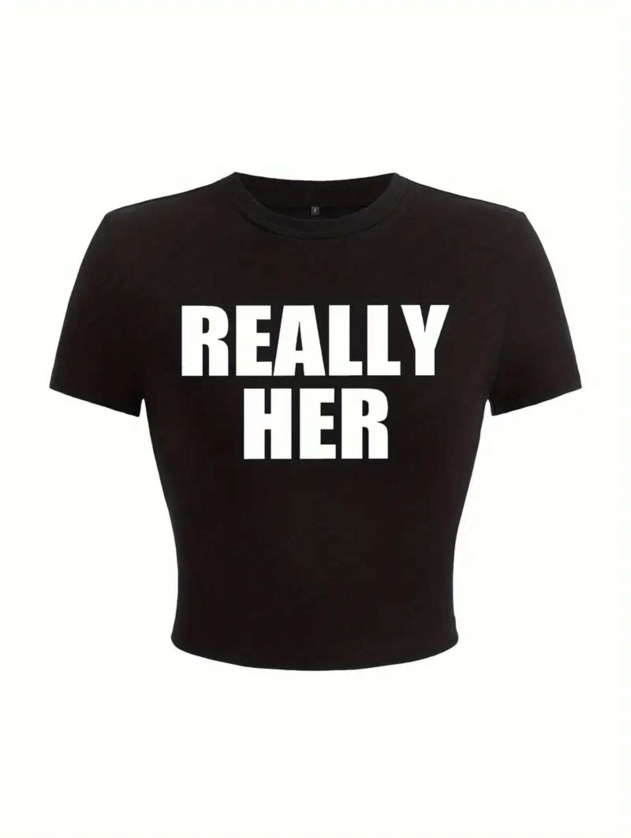 “Really Her” Printed Crew Neck Tee – Women’s Casual Essential