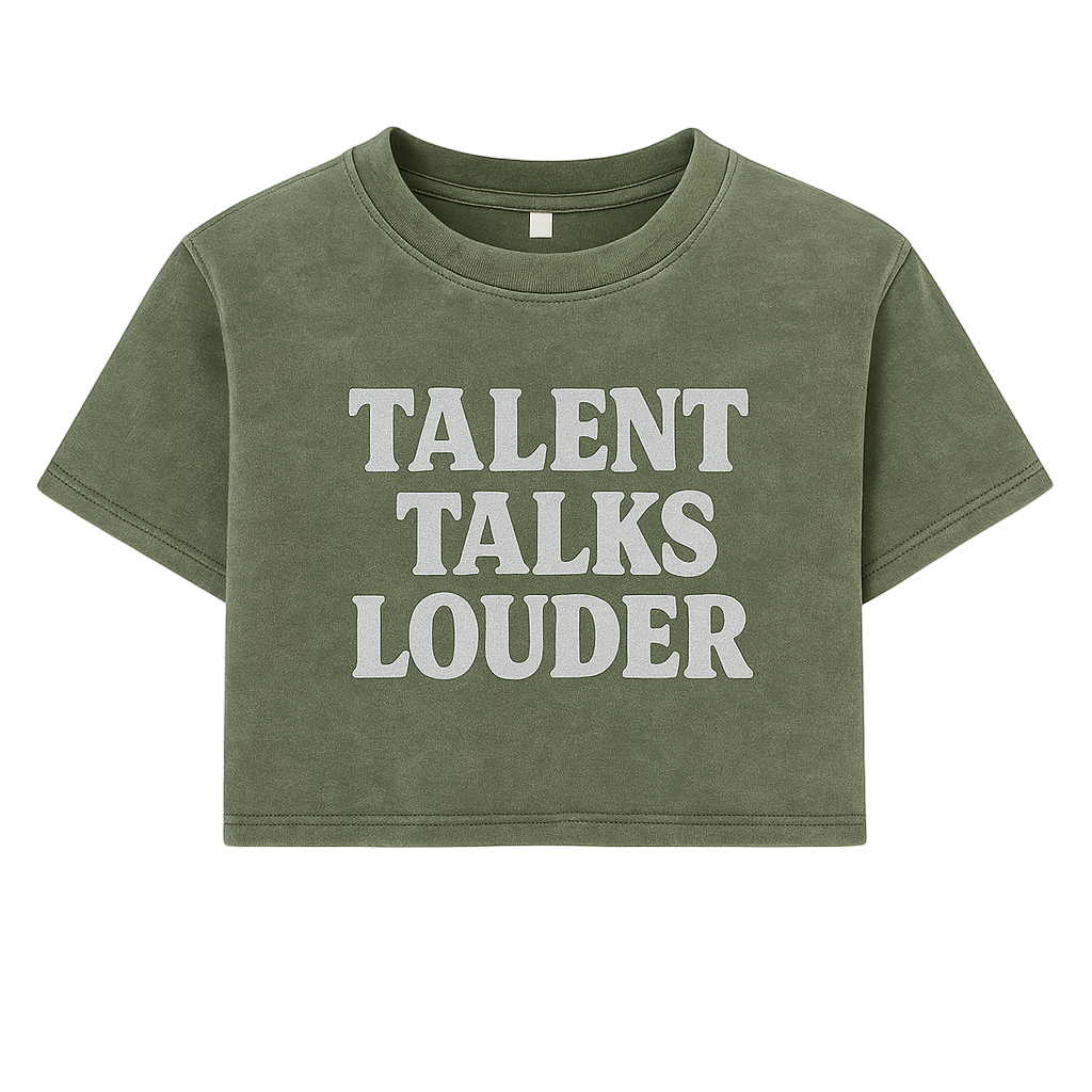 TALENT TALKS LOUDER CROPPED WOMEN’S TEE