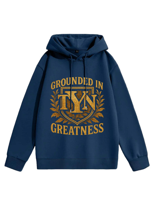 TYN “Grounded in Greatness” Hoodie – Limited Edition