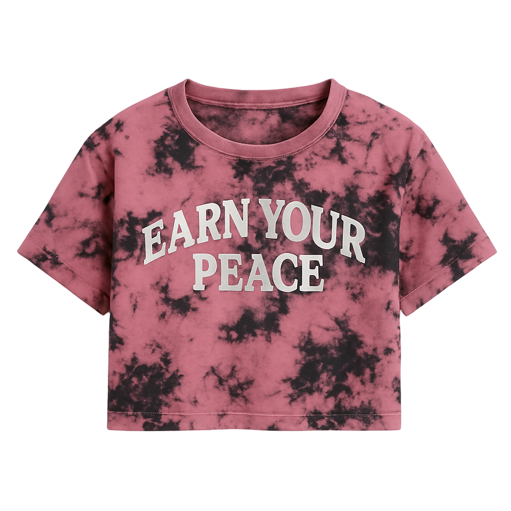 EARN YOUR PEACE CROPPED WOMEN’S TEE