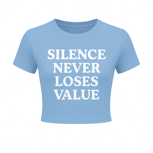 Silence Never Loses Value Crop Tee (Women’s)