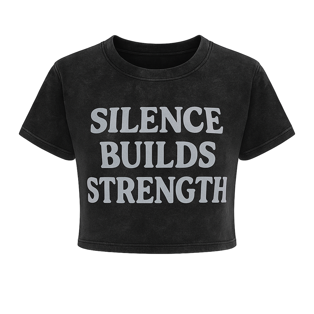 SILENCE BUILDS STRENGTH CROPPED WOMEN’S TEE
