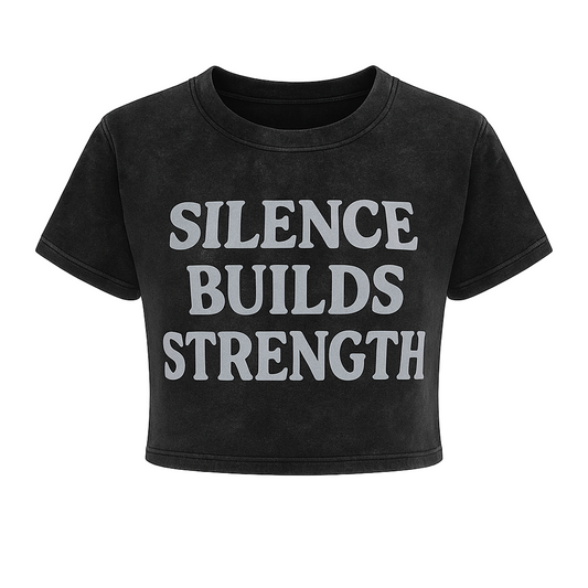 SILENCE BUILDS STRENGTH CROPPED WOMEN’S TEE